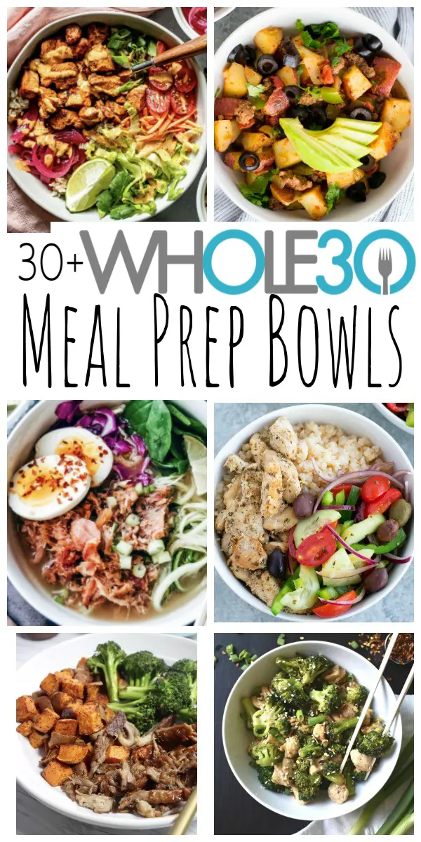 30 Quick & Easy Meal Prep Bowls: All Paleo & Whole30!