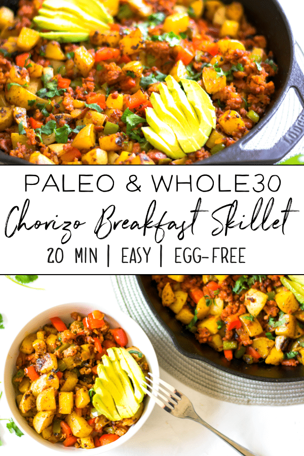 Whole30 Chorizo Breakfast Skillet: Egg-Free, 20 Minute Meal