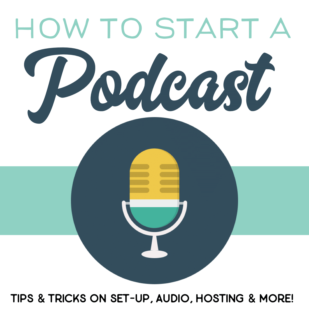 How To Start A Podcast: Tips and Tricks To Get You Started